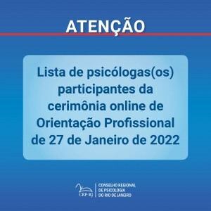 atencao-lista-de-psicologas-os-participantes-da-cerimonia-online-de-orientacao-profissional-de-2712022