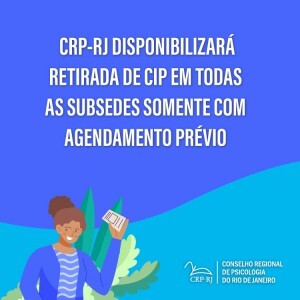 crp-rj-disponibiliza-retirada-de-cip-nas-subsedes-somente-com-agendamento-previo-a-partir-de-17-de-novembro