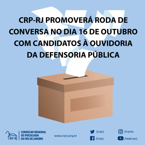 crp-rj-promovera-roda-de-conversa-no-dia-16-de-outubro-com-candidatos-a-ouvidoria-da-defensoria-publica