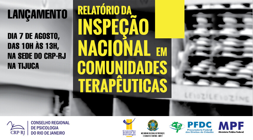 evento-de-lancamento-do-relatorio-da-inspecao-nacional-em-comunidades-terapeuticas-acontecera-na-sede-do-crp-rj