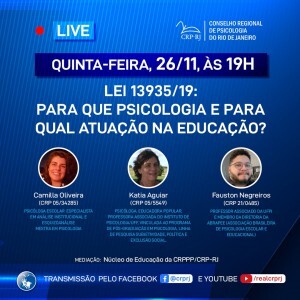 live-lei-1393519-para-que-psicologia-e-para-qual-atuacao-na-educacao-e-tema-na-proxima-quinta-feira-dia-26-de-novembro